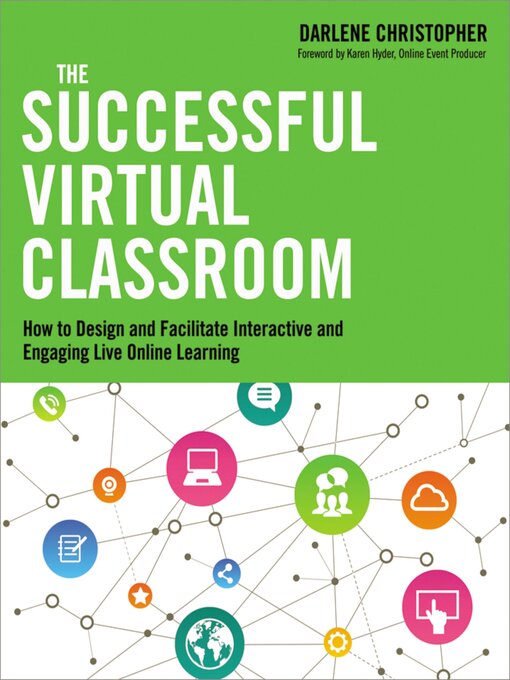 Title details for The Successful Virtual Classroom by Darlene Christopher - Available